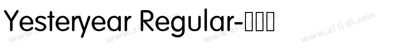 Yesteryear Regular字体转换 Yesteryear Regular字体转换